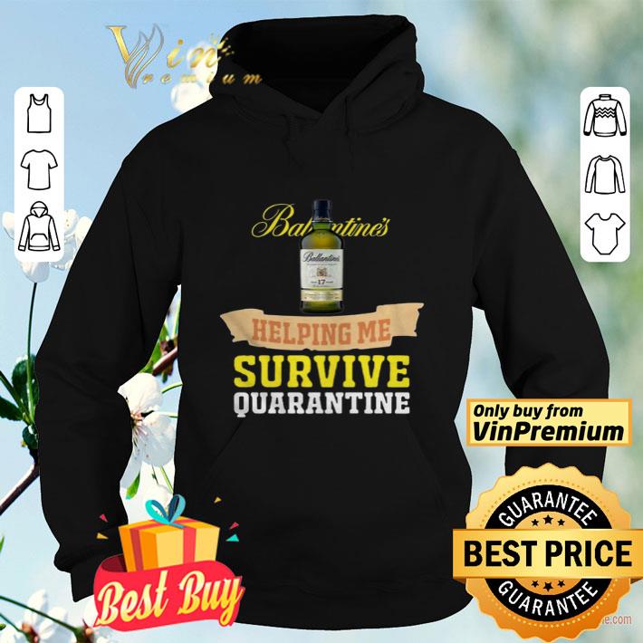 788e0858 nice ballantines helping me survive quarantine shirt 4 - Nice Ballantines Helping Me Survive Quarantine shirt