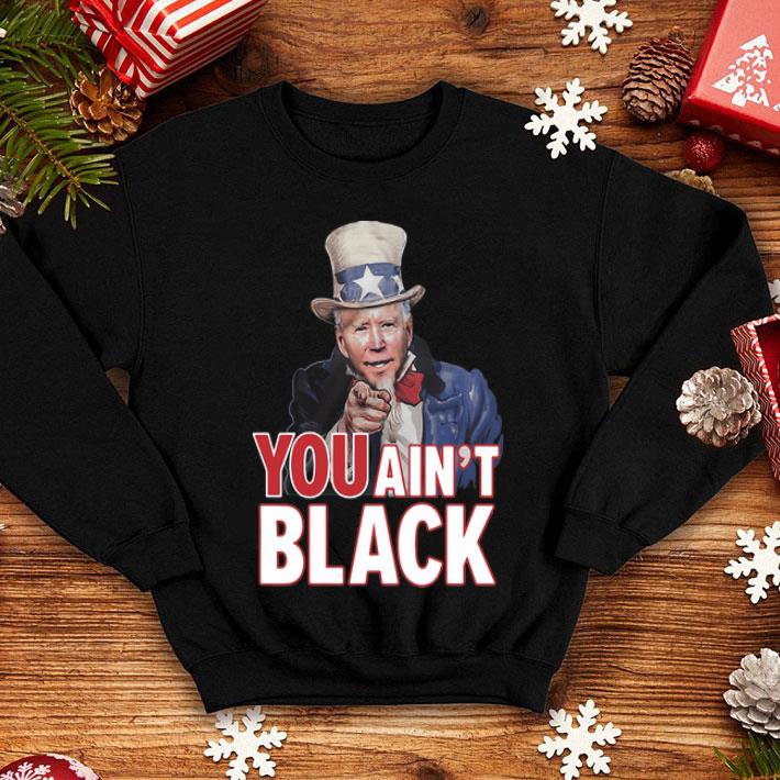 Uncle Sam Joe Biden You Ain’t Black Independence Day shirt 1 Uncle Sam Joe Biden You Ain’t Black Independence Day shirt