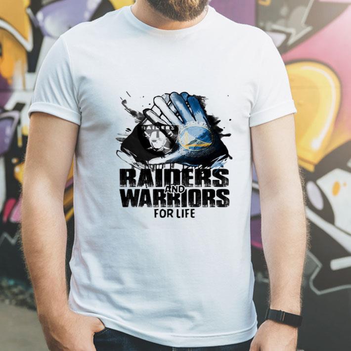 Oakland Raiders And Golden State Warriors For Life shirt