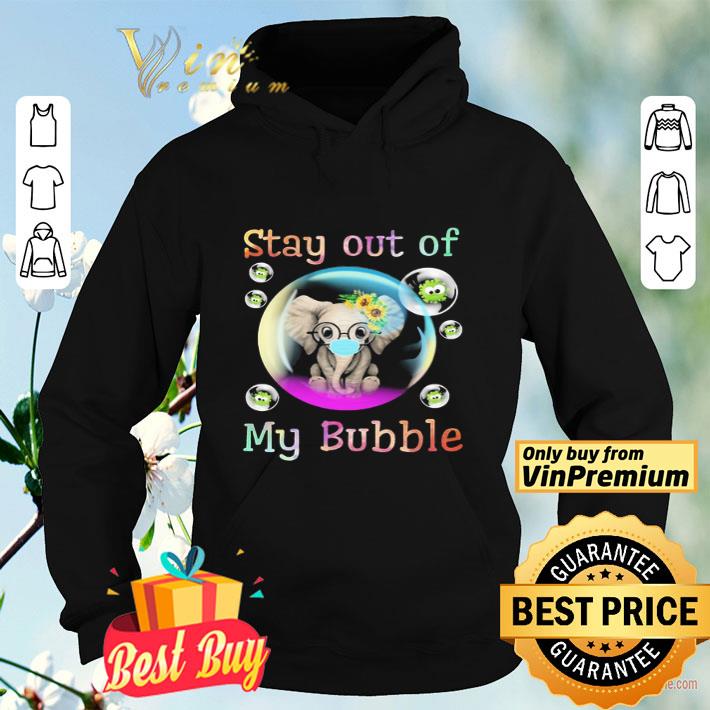 8558a0b4 elephant stay out of my bubble virus shirt 4 - Elephant stay out of my bubble virus shirt