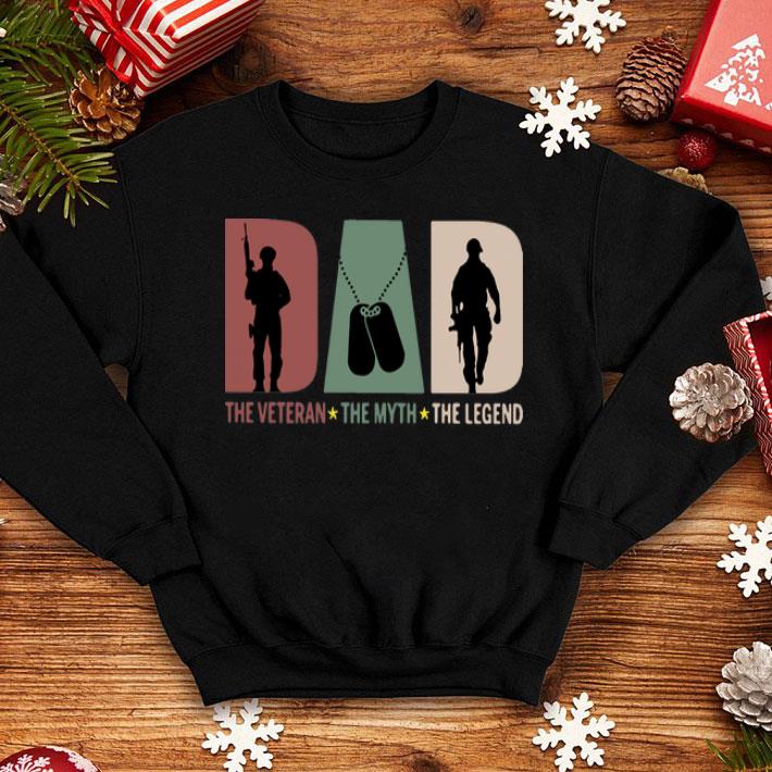 Dad The Veteran The Myth The Legend Father's Day shirt 1 Dad The Veteran The Myth The Legend Father's Day shirt