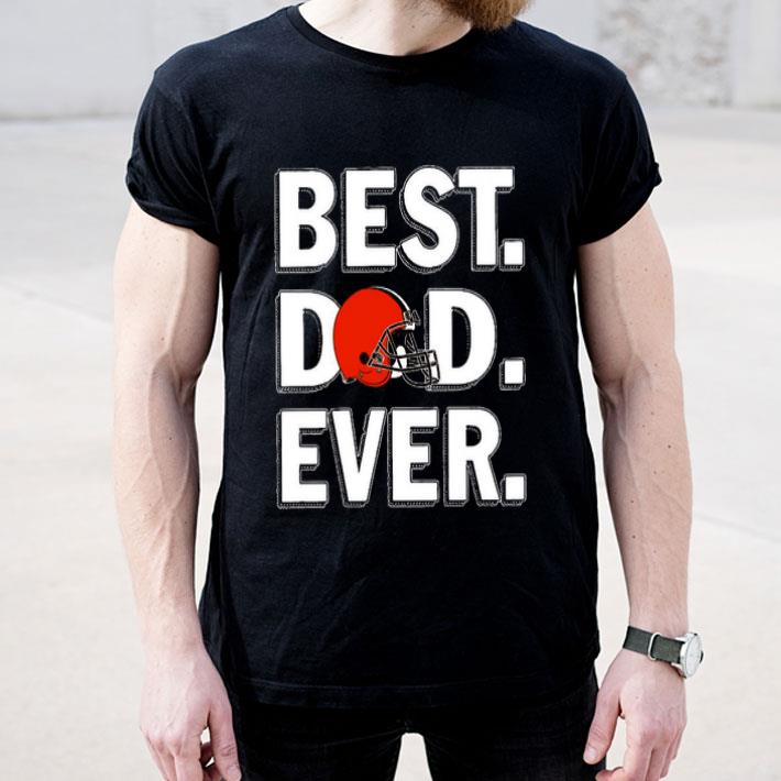 Best Dad Ever Cleveland Browns Shirt 10 Best Dad Ever Cleveland Browns Shirt