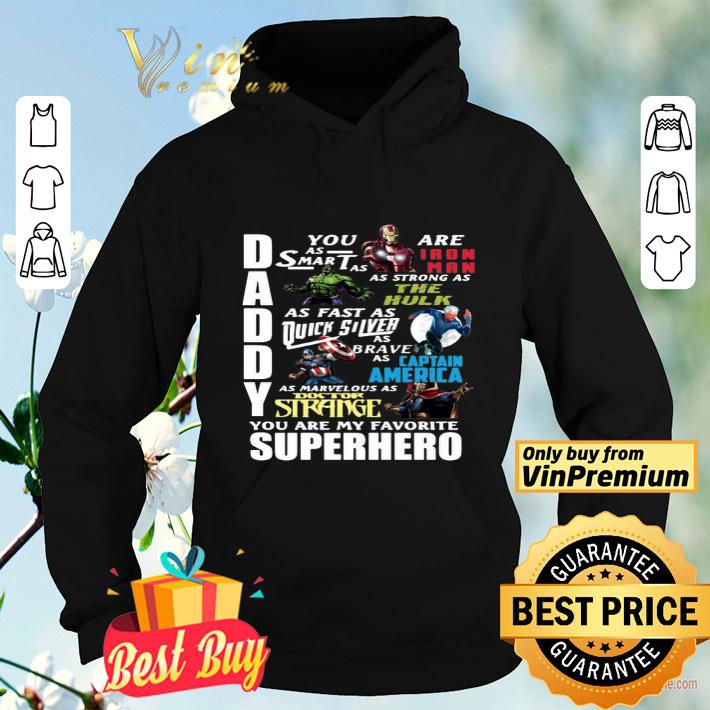 Daddy You Are As Smart As Ironman As Strong As The Hulk You Are My Favorite Superhero shirt 9067aaa8 daddy you are as smart as ironman as strong as the hulk you are my favorite superhero shirt 4 - Daddy You Are As Smart As Ironman As Strong As The Hulk You Are My Favorite Superhero shirt