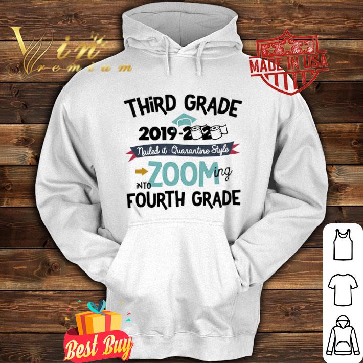 Third Grade 2019 2020 Nailed It Quarantine Style Into Zooming Coronavirus shirt