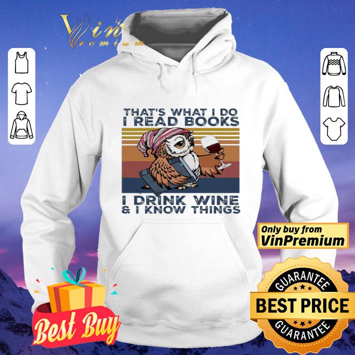 9627d949 owl that s what i do i read books i drink wine i know things vintage shirt 4 - Owl that’s what i do i read books i drink wine & i know things vintage shirt