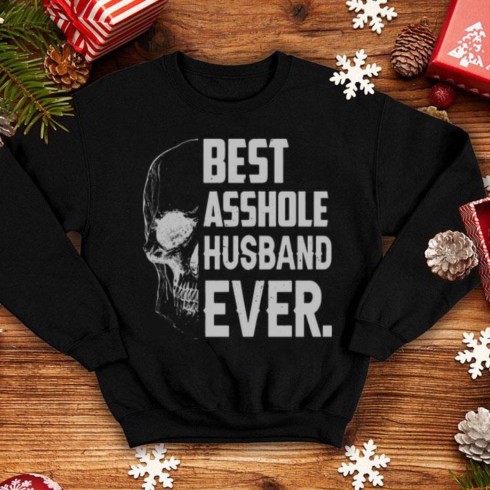 Best Asshole Husband Ever Skull shirt