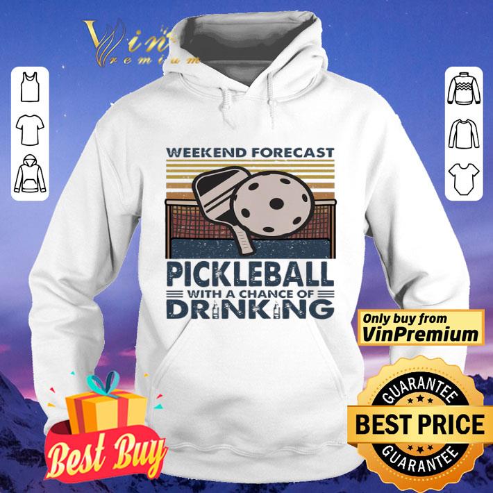 9c2ee0c1 weekend forecast pickleball with a chance of drinking vintage shirt 4 - Weekend forecast Pickleball with a chance of Drinking vintage shirt