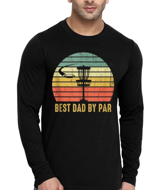 Best Dad By Par Disc Golf For Men Father's Day Shirt 10 Best Dad By Par Disc Golf For Men Father's Day Shirt