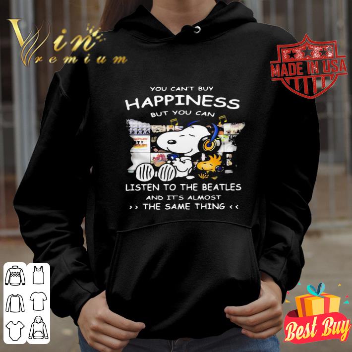 Snoopy Woodstock Listen To The Beatles You Can’t Buy Happiness shirt 9dc2adbd snoopy woodstock listen to the beatles you can t buy happiness shirt 4 - Snoopy Woodstock Listen To The Beatles You Can’t Buy Happiness shirt