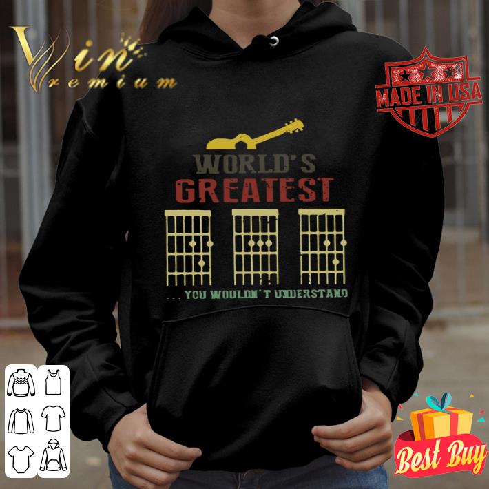 Guitar Bass World’s Greatest You Wouldn’t Understand Vintage shirt