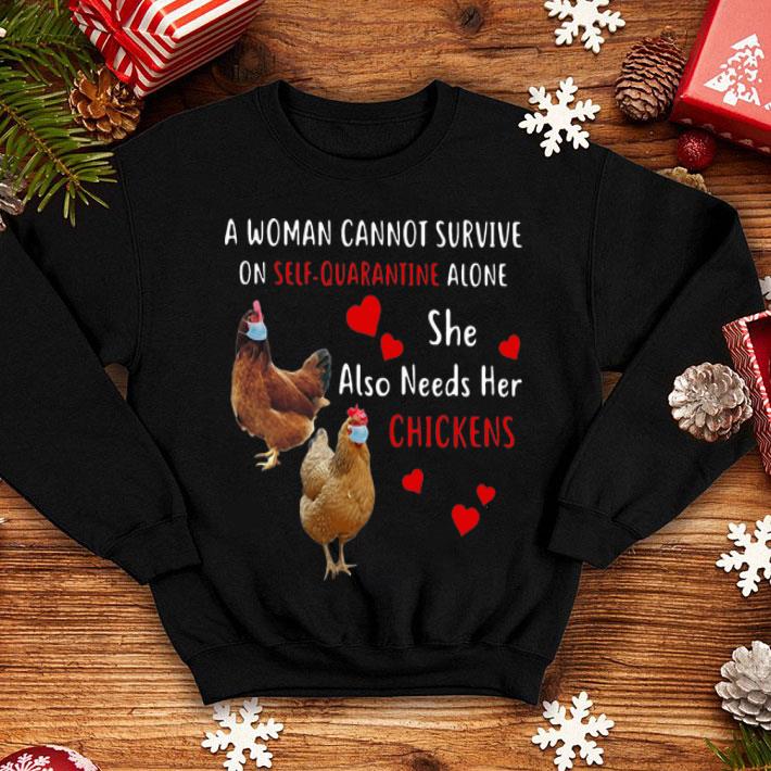 A Woman Cannot Survive On Self Quarantine Alone Chickens shirt 1 A Woman Cannot Survive On Self Quarantine Alone Chickens shirt