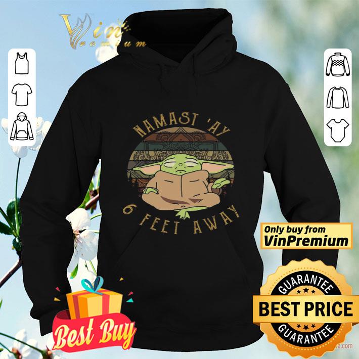Baby Yoda Namast Ay 6 Feet Away Vintage shirt 4 - Baby Yoda Namast Ay 6 Feet Away Vintage shirt