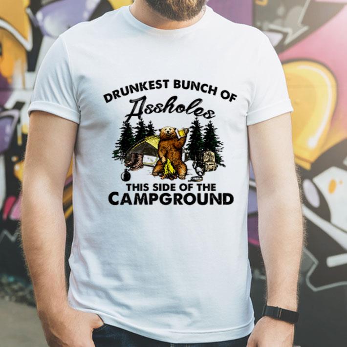 Bear Drunkest Bunch Of Assholes This Side Of The Campground shirt 1 Bear Drunkest Bunch Of Assholes This Side Of The Campground shirt