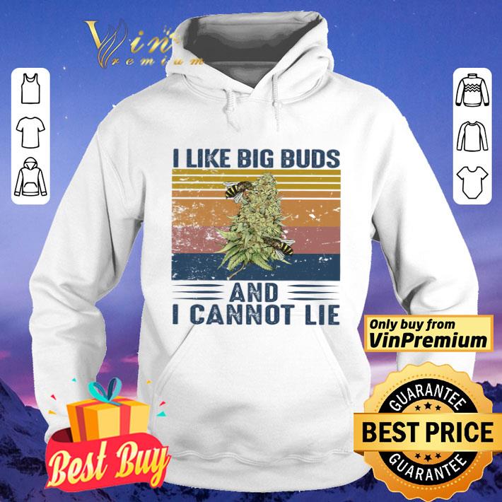 Bee I Like Big Buds And I Cannot Lie Vintge shirt