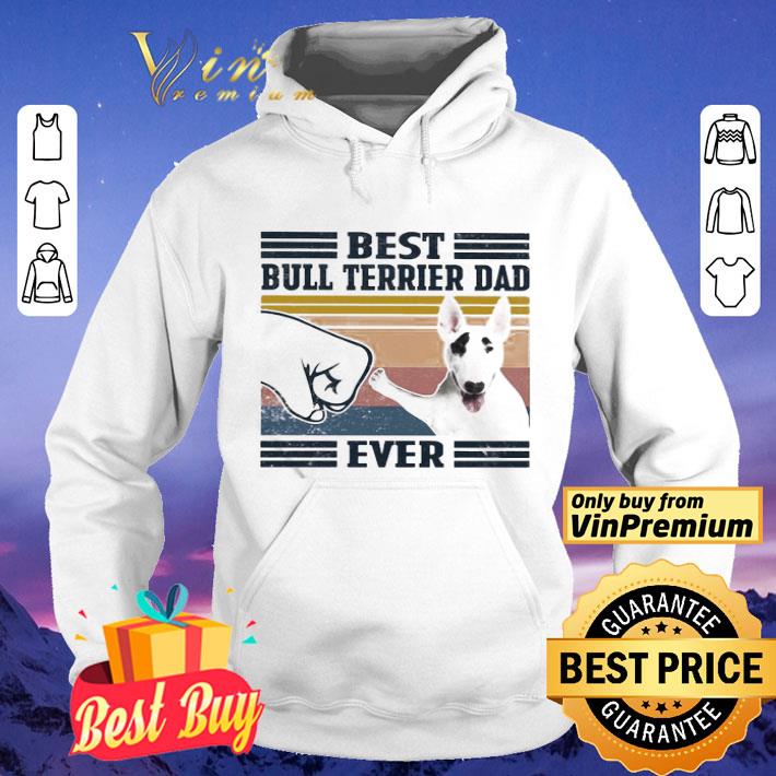Best Bull Terrier Dad ever vintage shirt 4 - Best Bull Terrier Dad ever vintage shirt