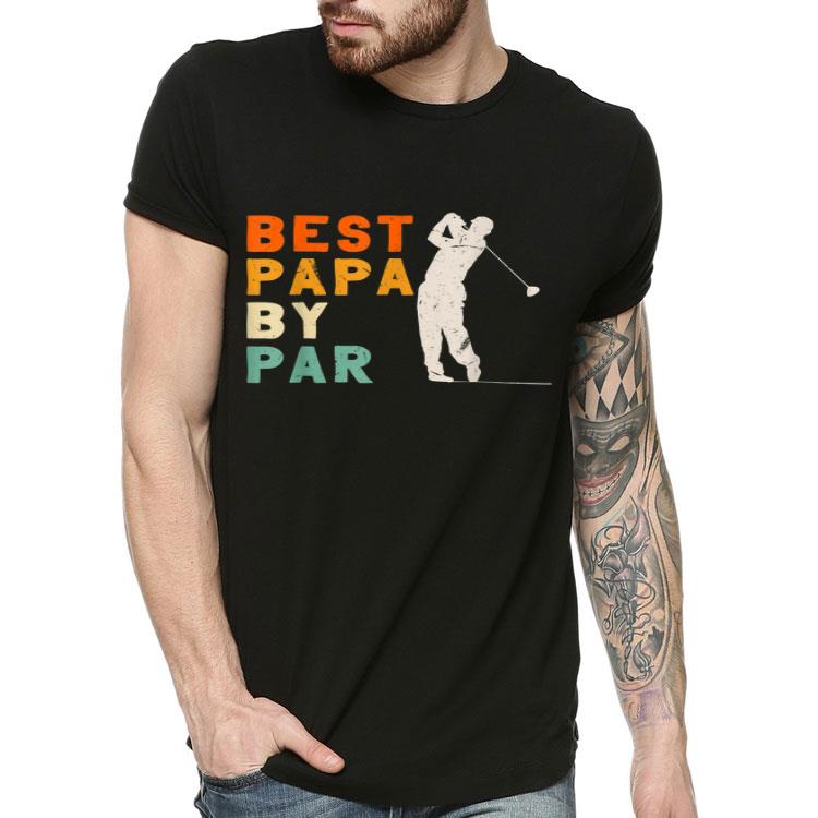 Best Papa by Par Father s Day Grandpa Golf Vintage Shirt 4 - Best Papa by Par Father's Day Grandpa Golf Vintage Shirt