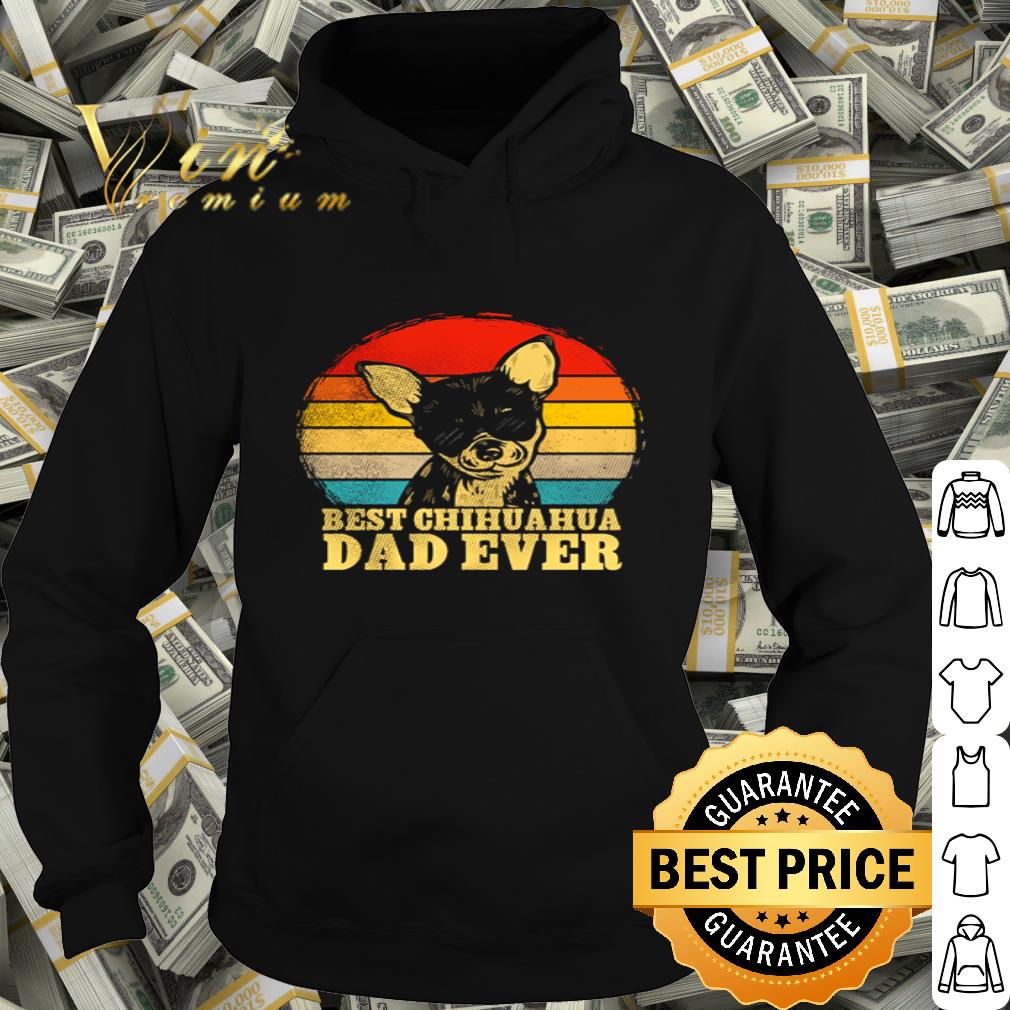 Best chihuahua dad ever vintage father s day shirt 4 - Best chihuahua dad ever vintage father's day shirt
