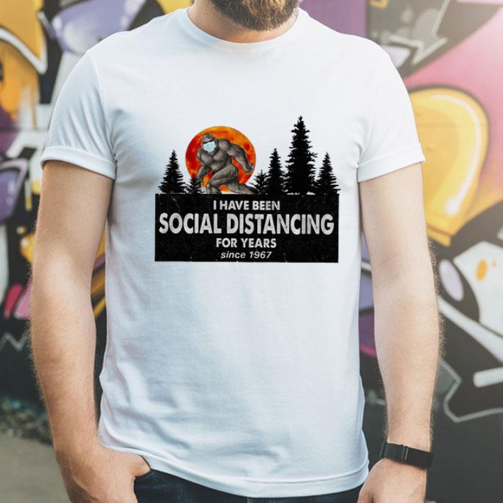 Bigfoot I Have Been Social Distancing For Years Since 1967 Covid-19 shirt 1 Bigfoot I Have Been Social Distancing For Years Since 1967 Covid-19 shirt