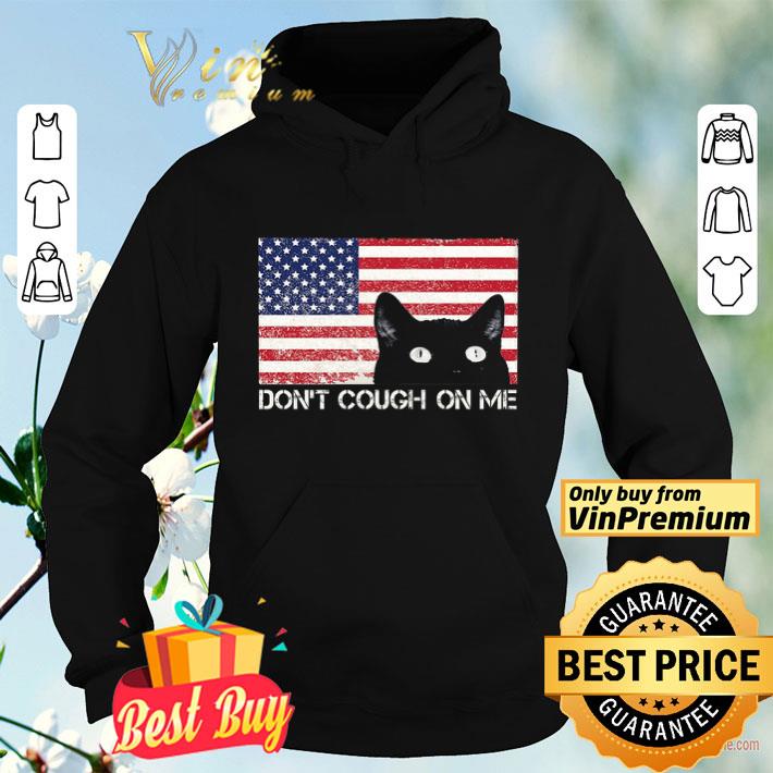 Black Cat American Flag Don t Cough On Me shirt 4 - Black Cat American Flag Don't Cough On Me shirt