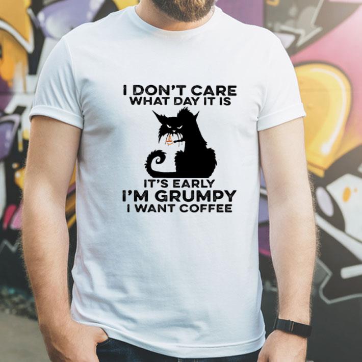Black Cat It’s Early I’m Grumpy I Want Coffee shirt