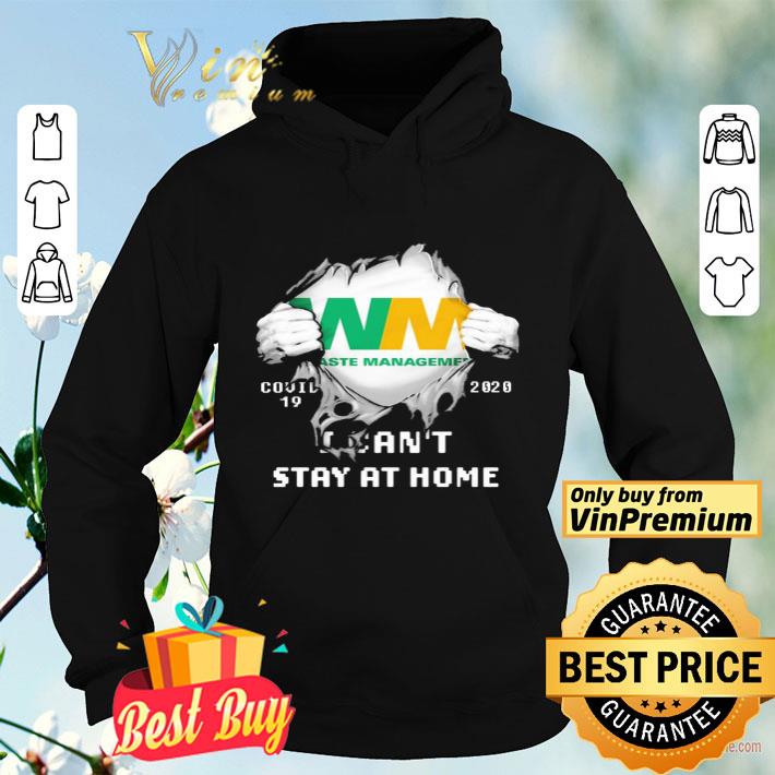 Blood Inside me Waste Management covid 19 2020 i can t stay at home shirt 4 - Blood Inside me Waste Management covid-19 2020 i can’t stay at home shirt