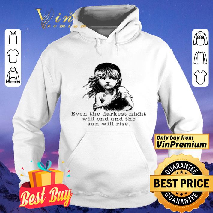 Book Even the darkest night will end and the sun will rise shirt 4 - Book Even the darkest night will end and the sun will rise shirt