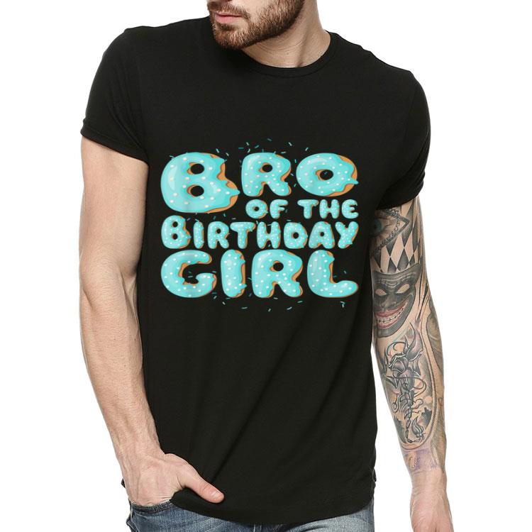 Brother Of The Birthday Girl Donut Family Matching Party Shirt Brother Of The Birthday Girl Donut Family Matching Party Shirt 4 - Brother Of The Birthday Girl Donut Family Matching Party Shirt