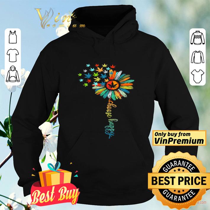 Cannabis Sunflower Color Choose Happy shirt Cannabis Sunflower Color Choose Happy shirt 4 - Cannabis Sunflower Color Choose Happy shirt