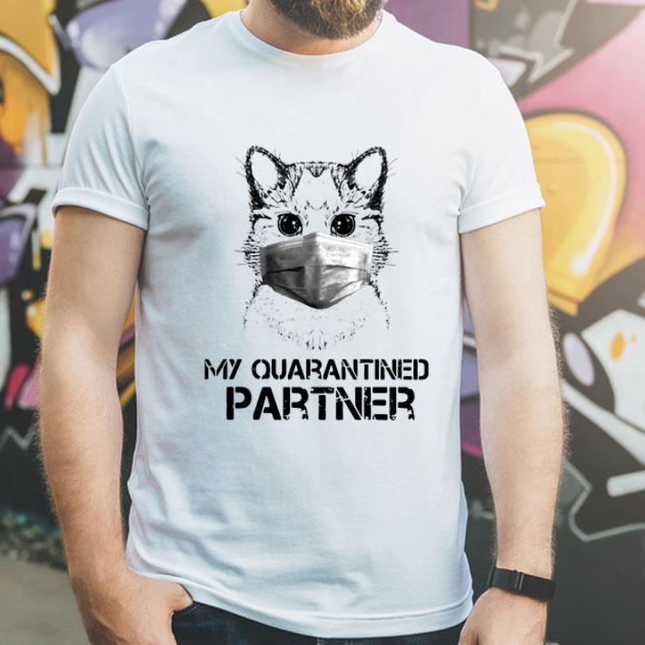 Cat My Quarantined Partner Coronavirus shirt
