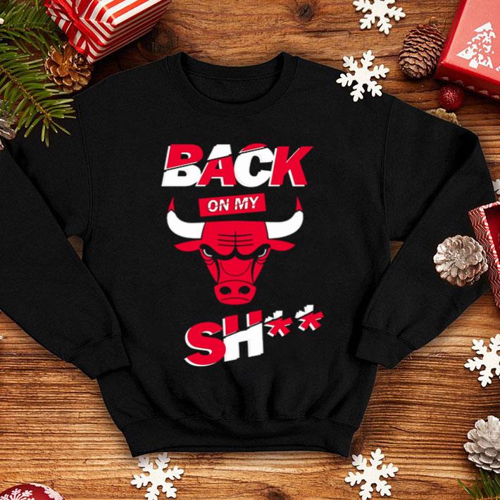 Chicago Bulls The Last Dance Back On My Bull Shit shirt 1 Chicago Bulls The Last Dance Back On My Bull Shit shirt