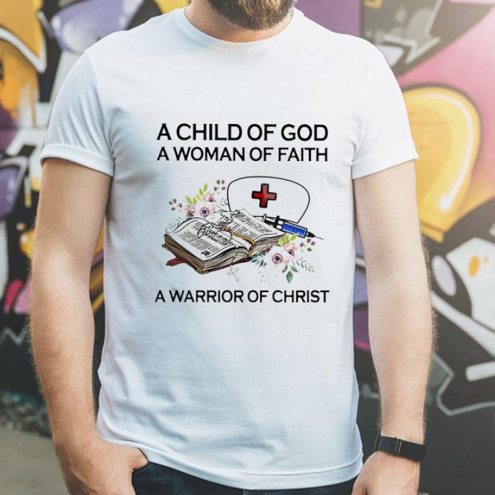 Child Of God A Woman Of Faith A Warrior Of Christ Flowers shirt