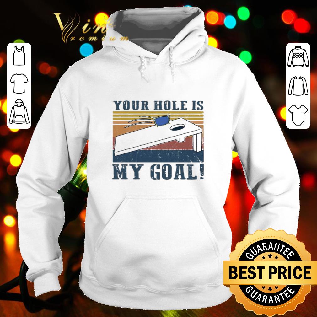 Cornhole your hole is my goal vintage shirt Cornhole your hole is my goal vintage shirt 4 - Cornhole your hole is my goal vintage shirt