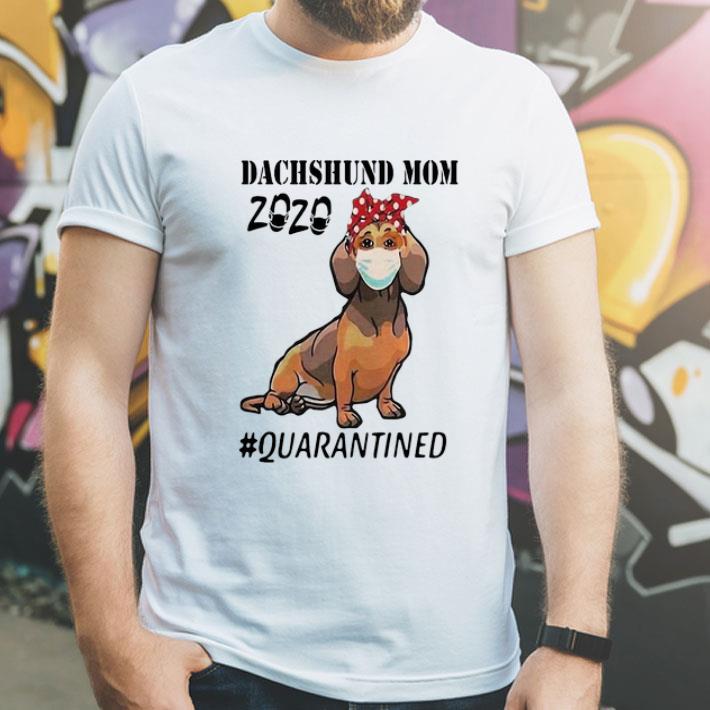 Dachshund Mom 2020 Quarantined Covid-19 shirt 12 Dachshund Mom 2020 Quarantined Covid-19 shirt