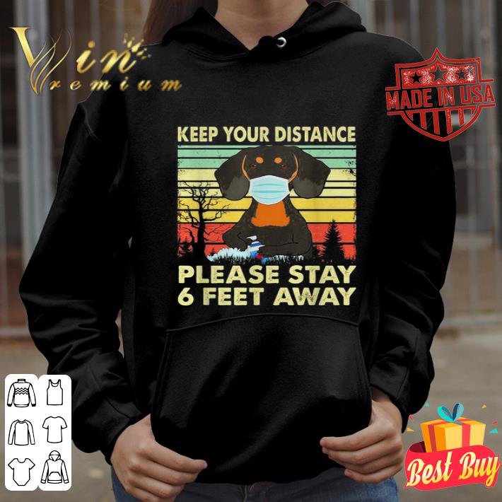 Dachshund mask keep your distance please stay 6 feet away vintage Coronavirus shirt