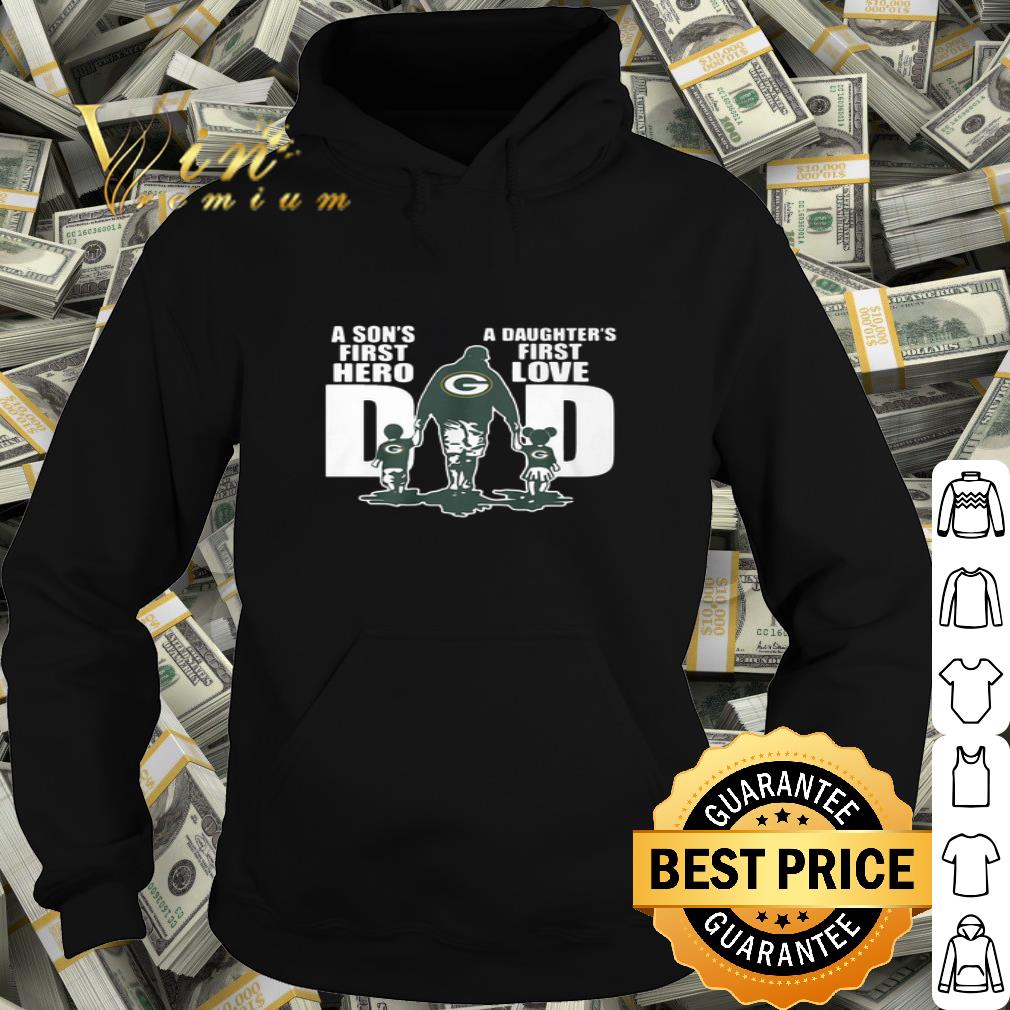 Dad Green Bay Packers A Son’s First Hero A Daughter’s First Love Father day shirt