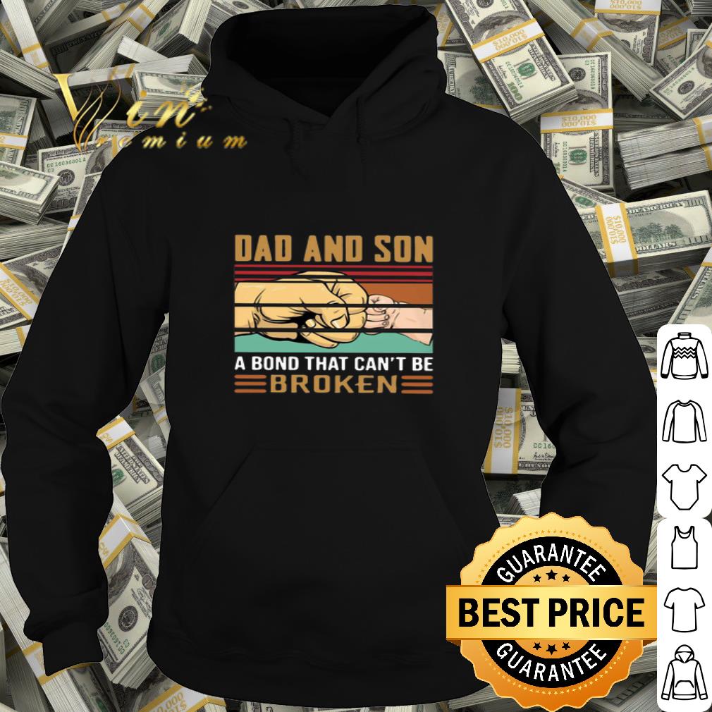 Dad and son a bond that can’t be broken vintage father day shirt
