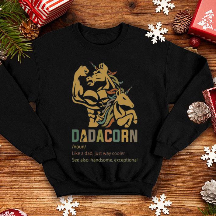 Dadacorn Like A Dad Just Way Cooler See Also Handsome Vintage shirt Dadacorn Like A Dad Just Way Cooler See Also Handsome Vintage shirt 4 - Dadacorn Like A Dad Just Way Cooler See Also Handsome Vintage shirt