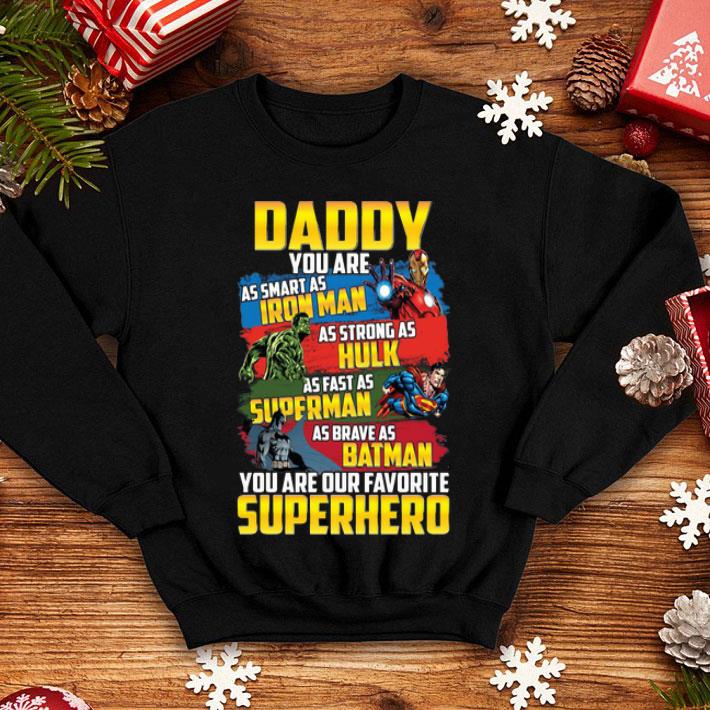 Daddy You Are As Smart As Iron Man You Are Favorite Superhero Father's Day shirt 1 Daddy You Are As Smart As Iron Man You Are Favorite Superhero Father's Day shirt