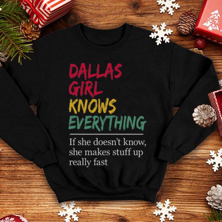 Dallas Girl Knows Everything shirt 1 Dallas Girl Knows Everything shirt