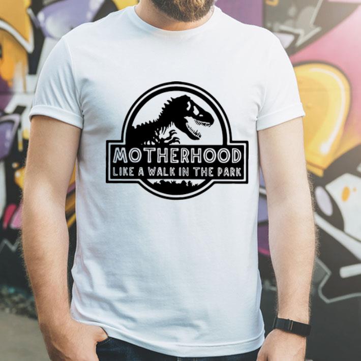 Dinosaur Motherhood Is A Walk In The Park shirt 1 Dinosaur Motherhood Is A Walk In The Park shirt