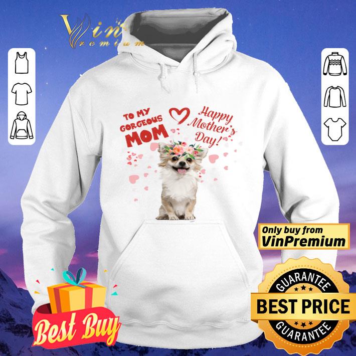Dog Seasonal Allergies To My Gorgeous Mom Happy Mother's Day shirt