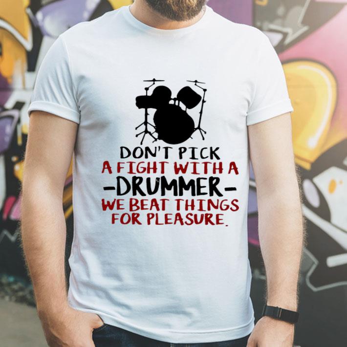 Don’t Pick A Fight With A Drummer We Beat Things For Pleasure shirt Don t Pick A Fight With A Drummer We Beat Things For Pleasure shirt 4 1 - Don’t Pick A Fight With A Drummer We Beat Things For Pleasure shirt