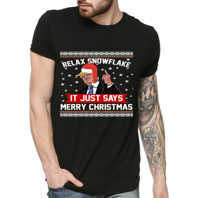 Donald Trump Relax Snowflake Christmas Shirt Donald Trump Relax Snowflake Christmas Shirt 4 - Donald Trump Relax Snowflake Christmas Shirt