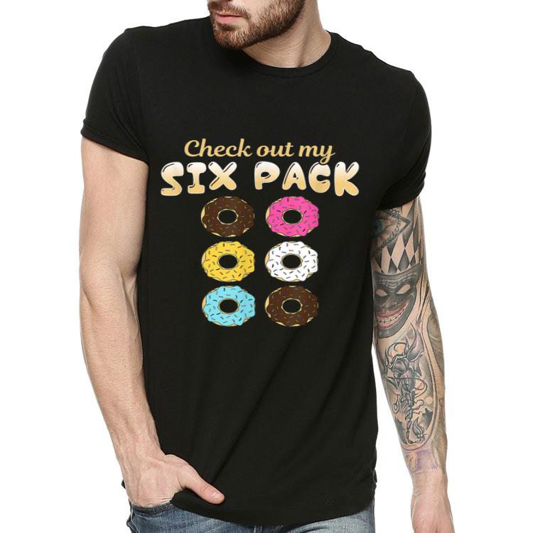 Donut Lover Check Out My Six Pack Donuts Abs Shirt