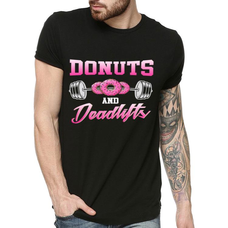 Doughnuts and Deadlifts Weightlifting Workout Shirt 4 - Doughnuts and Deadlifts Weightlifting Workout Shirt