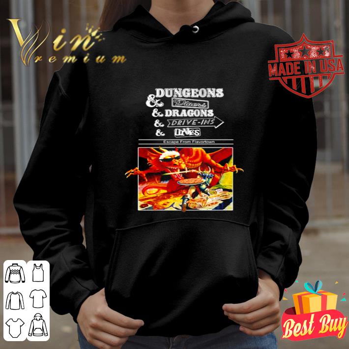 Dungeons & Diners & Dragon & Drive-ins & Dives Escape from Flavortown shirt