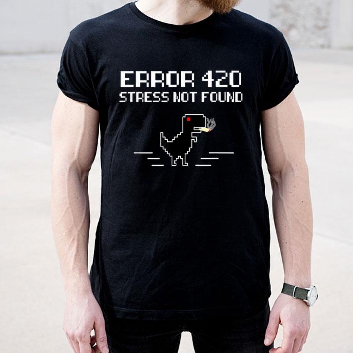 Error 420 Weed For Medicinal Legalize Cannabis Lovers THC Shirt Error 420 Weed For Medicinal Legalize Cannabis Lovers THC Shirt 4 - Error 420 Weed For Medicinal Legalize Cannabis Lovers THC Shirt
