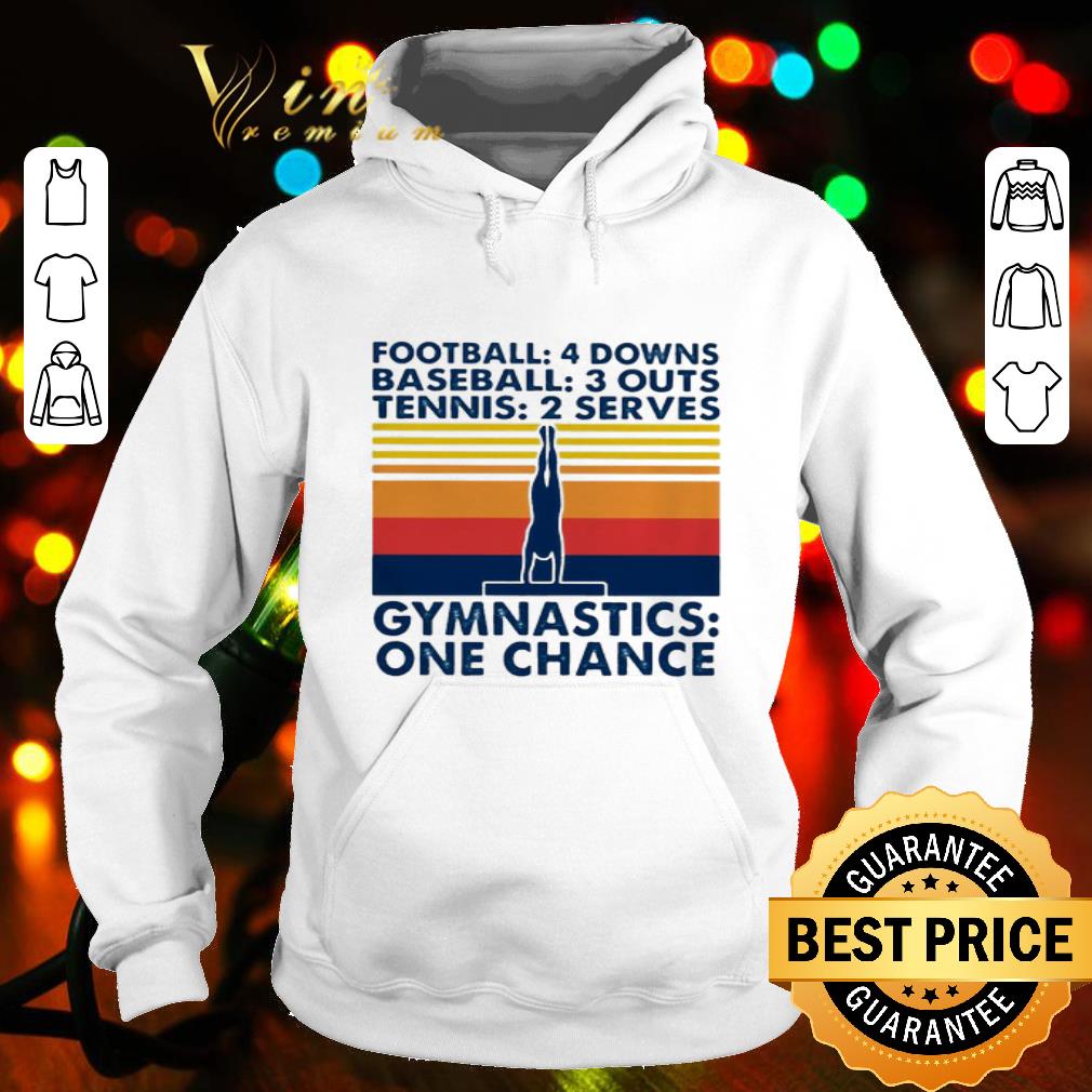 Football 4 down baseball 3 outs tennis 2 servers gymnastic one chance vintage shirt Football 4 down baseball 3 outs tennis 2 servers gymnastic one chance vintage shirt 4 - Football 4 down baseball 3 outs tennis 2 servers gymnastic one chance vintage shirt