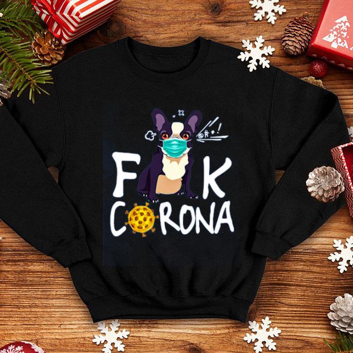 French Bulldog Face Mask Fuck Corona Shirt French Bulldog Face Mask Fuck Corona Shirt 4 - French Bulldog Face Mask Fuck Corona Shirt