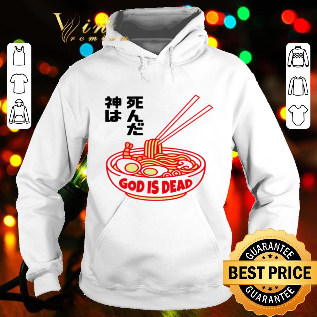 God Is Dead Japanese Ramen Noodles shirt